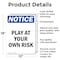 Signmission Play At Your Own Risk, 12 in W x Rectangle, Aluminum OS-2PACK-NS-A-1218-V-17318 - alternate 2
